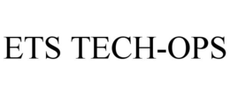 ETS TECH-OPS trademark