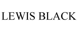 LEWIS BLACK trademark