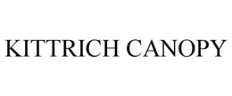KITTRICH CANOPY trademark