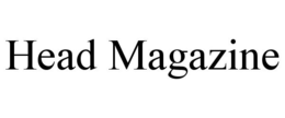 HEAD MAGAZINE trademark
