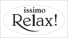 ISSIMO RELAX! trademark