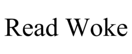 READ WOKE trademark
