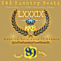 K@$ KUNNTRY BEATZ LXXXIX KKB CROWNED 89VICTORY KUNNTRY IZ WAT KUNNTRY DOES KUNNTRY KYLE KEEP IT BOOMIN KYLETHAKUNNTRYTUNEKHEMI$T trademark