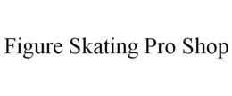 FIGURE SKATING PRO SHOP trademark
