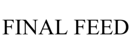 FINAL FEED trademark