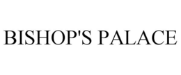 BISHOP'S PALACE trademark