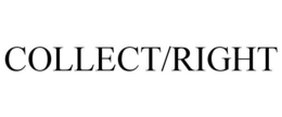 COLLECT/RIGHT trademark