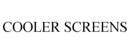 COOLER SCREENS trademark
