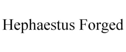 HEPHAESTUS FORGED trademark
