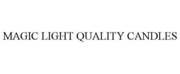MAGIC LIGHT QUALITY CANDLES trademark