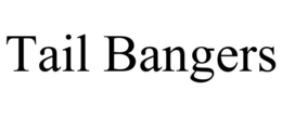 TAIL BANGERS trademark