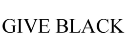 GIVE BLACK trademark