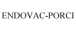 ENDOVAC-PORCI trademark