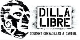 DILLA LIBRE GOURMET QUESADILLAS & CANTINA trademark