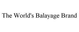 THE WORLD'S BALAYAGE BRAND trademark