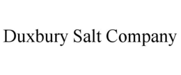 DUXBURY SALT COMPANY trademark
