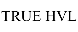 TRUE HVL trademark