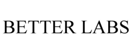 BETTER LABS trademark