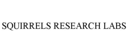 SQUIRRELS RESEARCH LABS trademark