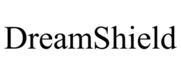 DREAMSHIELD trademark