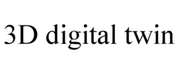 3D DIGITAL TWIN trademark