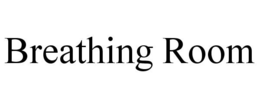 BREATHING ROOM trademark