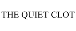THE QUIET CLOT trademark