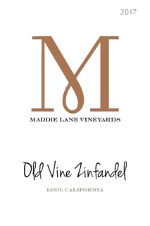 2017 M MADDIE LANE VINEYARDS OLD VINE ZINFANDEL LODI, CALIFORNIA trademark