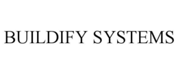 BUILDIFY SYSTEMS trademark