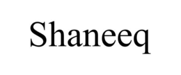 SHANEEQ trademark