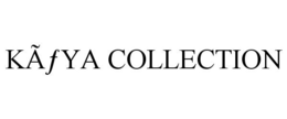 KÃFYA COLLECTION trademark