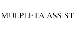 MULPLETA ASSIST trademark