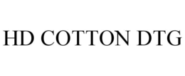 HD COTTON DTG trademark