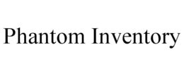 PHANTOM INVENTORY trademark
