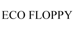ECO FLOPPY trademark