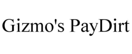 GIZMO'S PAYDIRT trademark