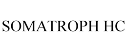 SOMATROPH HC trademark