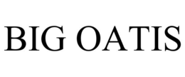 BIG OATIS trademark