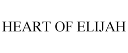 HEART OF ELIJAH trademark