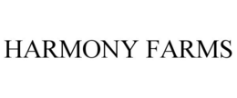 HARMONY FARMS trademark