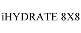 IHYDRATE 8X8 trademark