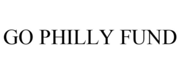 GO PHILLY FUND trademark