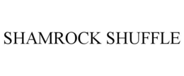 SHAMROCK SHUFFLE trademark