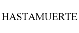 HASTAMUERTE trademark