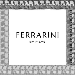 FERRARINI BY PILYQ trademark