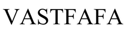VASTFAFA trademark