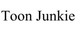 TOON JUNKIE trademark