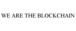 WE ARE THE BLOCKCHAIN trademark
