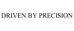 DRIVEN BY PRECISION trademark
