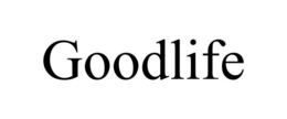 GOODLIFE trademark